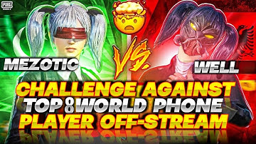 MEZOTIC🇵🇰 vs WELL🇲🇦…CHALLENGE AGAINST TOP 8 WORLD PHONE PLAYER |مباراة التحدي