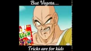 But Vegeta, Trix Are For Kids
