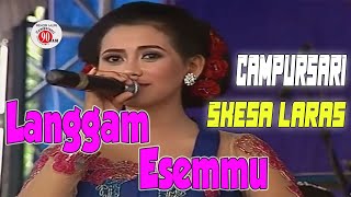 Langgam Esemu - Campursari Skesa Laras