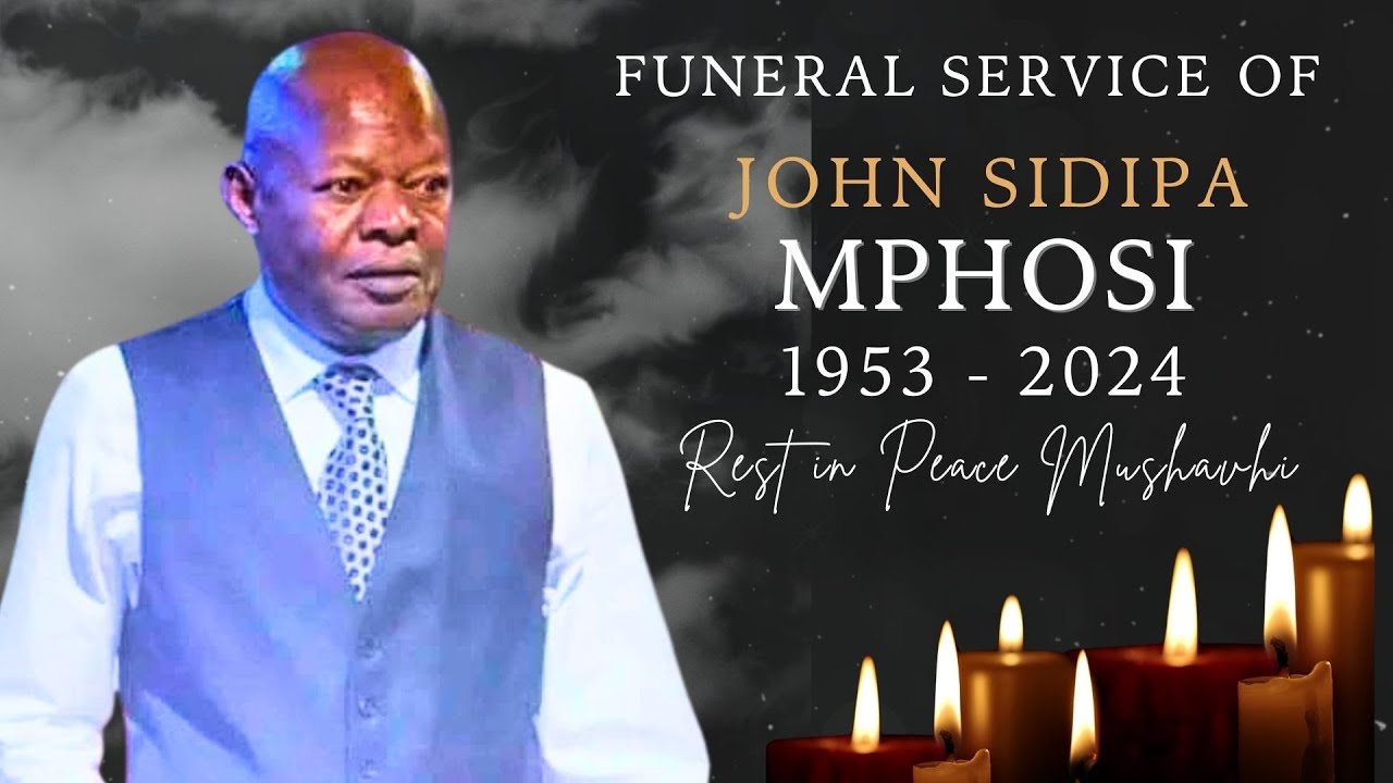 FUNERAL SERVICE OF JOHN SIDIPA MPHOSI