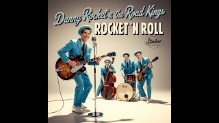 Download Lagu Danny Rocket \u0026 The Road Kings – The Lost 1950s Rockabilly Album That Time Forgot MP3