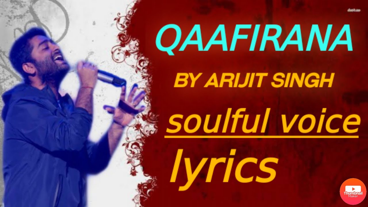 Qaafirana (lyrics video) by arijit singh YouTube