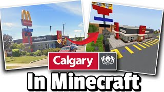 I'm Rebuilding Calgary In Minecraft