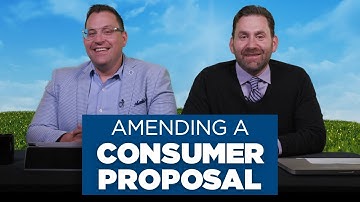 Amending a Consumer Proposal [Trustee Talk Episode 7]