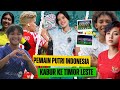 🔥 Liga Putri Indonesia Tidak Jelas, 10 Pemain Ini Justru Bersinar di Timor Leste!