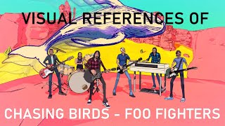 Visual References of Chasing Birds - Foo Fighters
