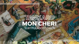 Tankard - Mon Cheri - Subtitulado Español