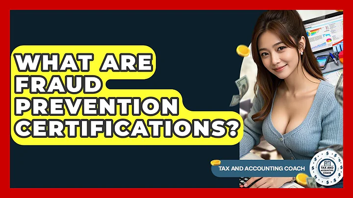What Are Fraud Prevention Certifications? - Tax and Accounting Coach