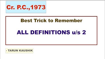 Trick to remember all definitions under section 2 of CrPC, 1973
