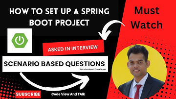 How to set up Spring Boot Maven Project | Scenario Based Questions |
