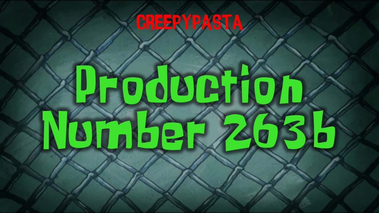 (Creepypasta) SpongeBob Production Number 263b YouTube