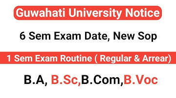 Guwahati University New Notice, BA/ B.Sc/B.Com/B.Voc, 6th Sem Exam New Sop, 3rd Sem Exam, 1st Sem...