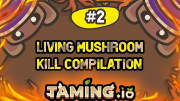 Taming.io kill compilation of Living Mushroom in taming io #2