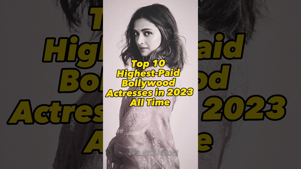 Top 10 Highest Paid Bollywood Actress 💃 In 2023 All Time 🔥 