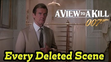 Every Deleted Scene | A View to a Kill (1985)