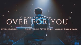 Morgan Evans - Over For You (Live In Melbourne)