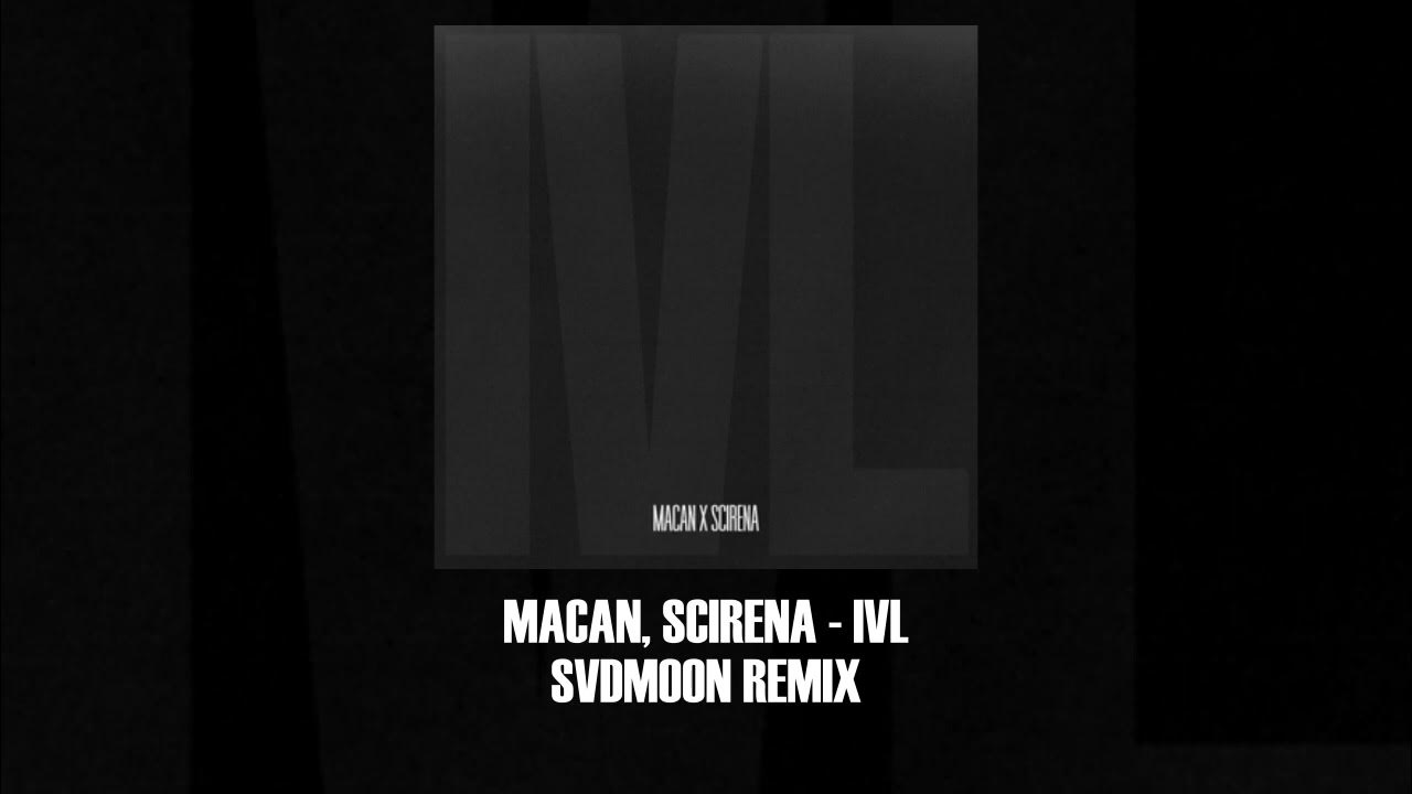 Рапсодия любви macan scirena. Macan, Scirena - IVL (Alexx Slam & DJ Dima Extended Remi.