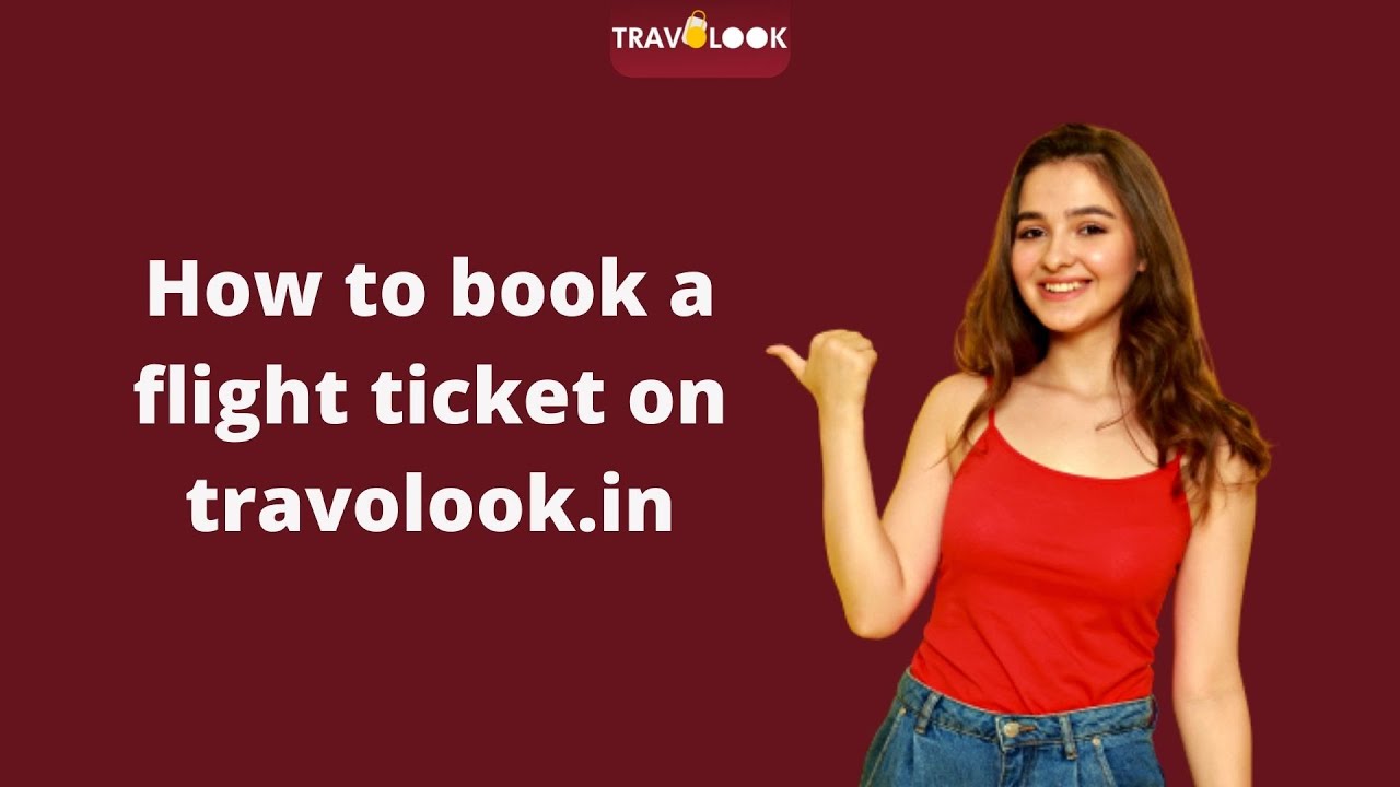 How to book a flight ticket from Travolook.in