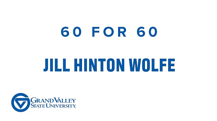 GVSU 60 for 60 - Jill Hinton Wolfe