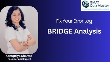 BRIDGE Methodology | CR | Strengthen| Error Log Guide | GMATQuizMaster