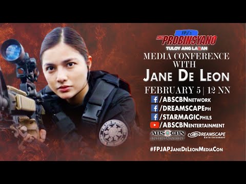Jane de Leon for FPJ's Ang Probinsyano | Media Conference