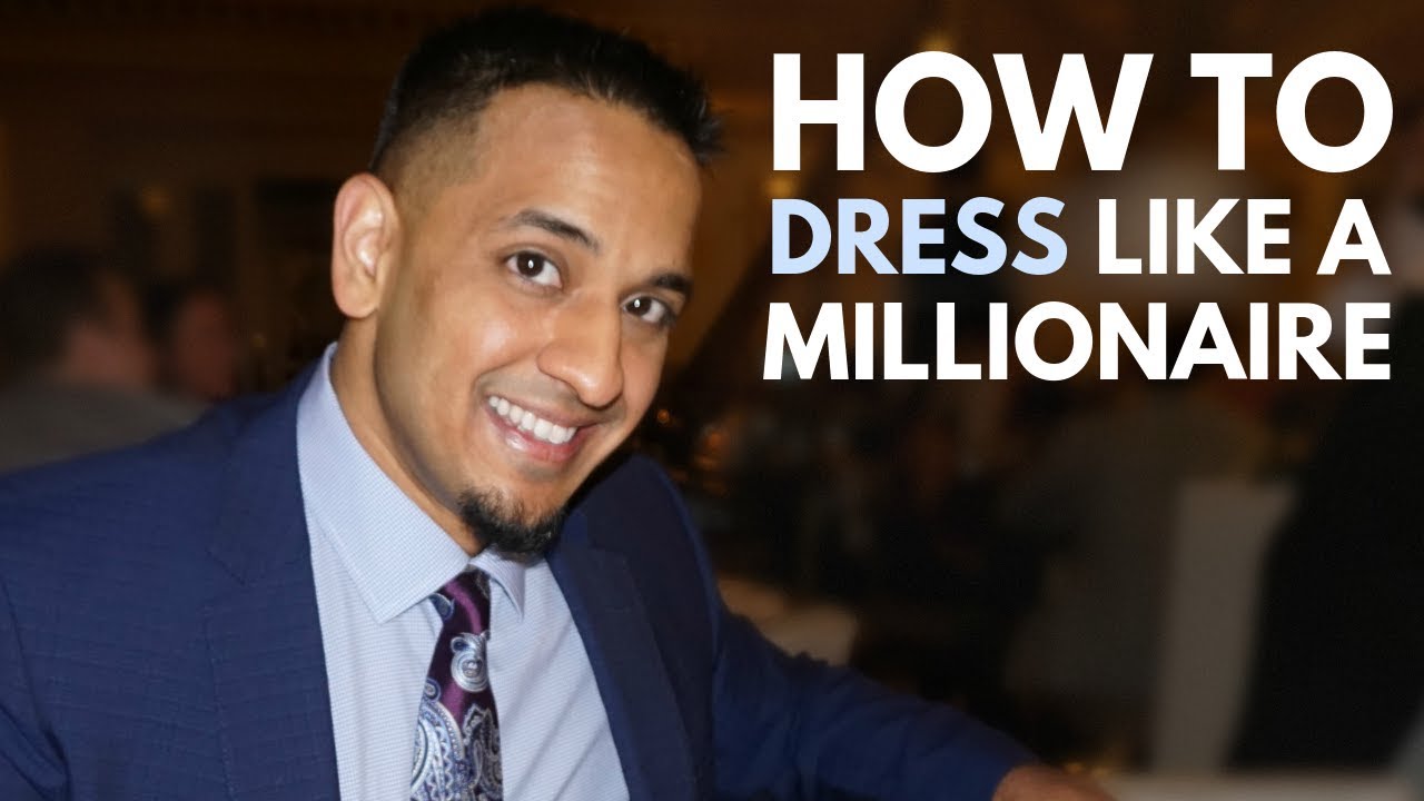 How to Dress Like a Millionaire YouTube