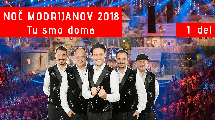 Noč Modrijanov 2018 - Tu smo doma 1. del