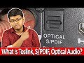 Optical Audio !! Toslink S/PDIF Explained In Hindi