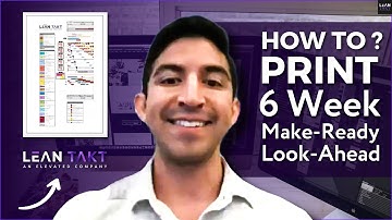 How to Print a 6-Week Look-ahead LeanTakt