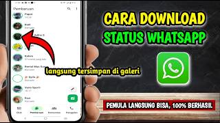 Cara Download Status WA | Cara Download Status Whatsapp