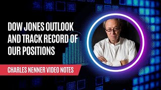 Charles Nenner Video Notes | Dow Jones Outlook and Track Record of Our Positions | USO, UNG, Bitcoin