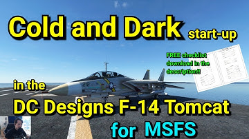 FS2020 - Cold and Dark Startup Tutorial in the DC Designs F-14