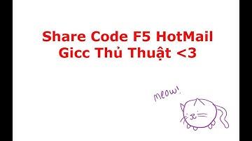 Share Source Code F5 Ra HotMail | Nguyễn Xuân Khánh