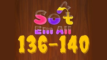 SORT EM ALL level 136 137 138 139 140 gameplay