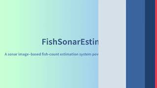 Real-Time Fish Counting with Sonar | FishSonarEstimator #NVIDIAHackathon