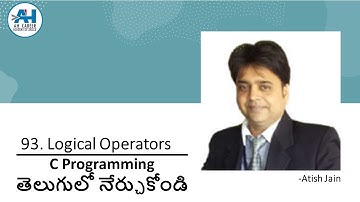 93. Logical Operators in C Language | C Programming in Telugu