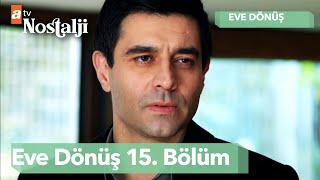 Eve Dönüş - 15. Bölüm