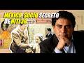 MÉXICO, SOCIO SECRETO DE HITL3R