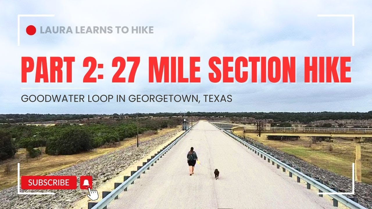 Section Hike of the 27-Mile Hike in Georgetown, Texas (Section 2)
