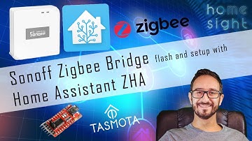 Sonoff Zigbee Bridge | How to flash with Tasmota and setup in Home Assistant with ZHA