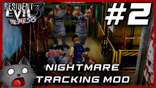 RESIDENT EVIL 3 - NIGHTMARE TRACKING  MOD - DAY 2