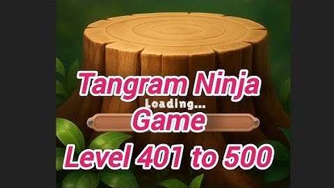 Tangram Ninja Game Level 401 to 500( Part-5)# howtoplaytanramninjagame