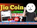📢Jio Coin Listing New update💥 | Jio coin 28 July New Update✅ | Jio coin | jio coin new update today