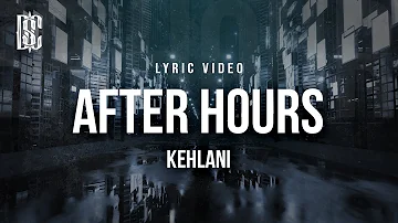 Kehlani - After Hours | Lyrics