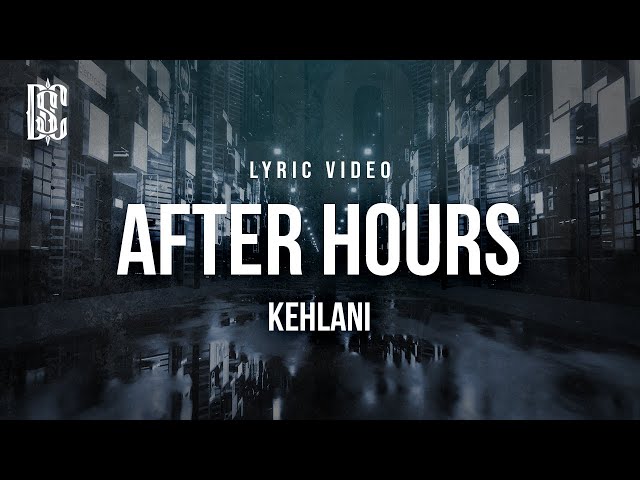 Kehlani - After Hours | Lyrics class=