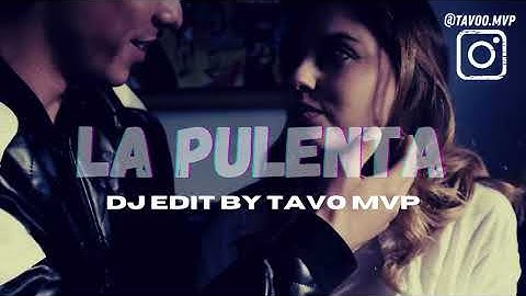 LA PULENTA - GINO MELLA FEAT JAVIIELO (@TAVOO.MVP DJ EDIT EXTENDED PARA MEZCLAS)