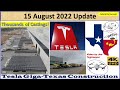 Tesla Gigafactory Texas 15 August 2022 Cyber Truck & Model Y Factory Construction Update (07:30AM)
