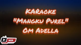 Lirik lagu Mangku Purel neng karaokean| OM. ADELLA @karaoke21