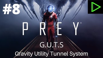 Prey Gameplay Walkthrough #8 (Playstation) GUTS - Gravity Utility Tunnel System (@RIZZninty9)