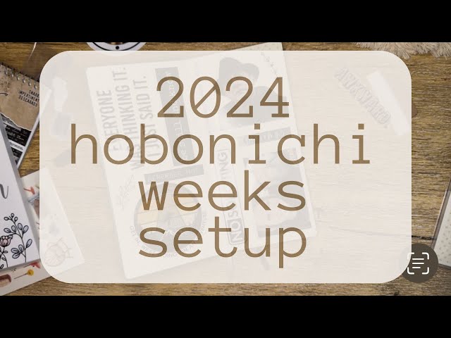 Hobonichi Weeks Setup 2024 